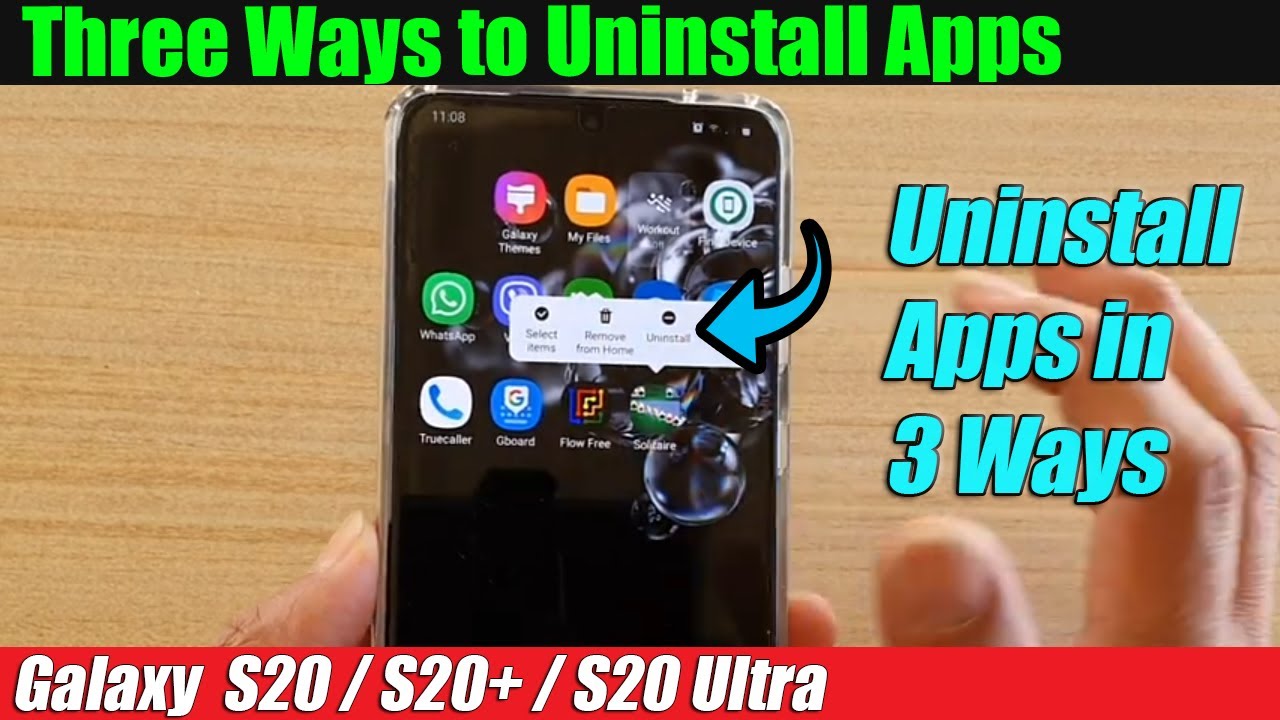 Galaxy S20/S20+: How to Uninstall Apps in Three Ways