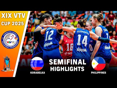 Korabelka (Russia) vs. Philippines | Semifinal | Highlights | XIX VTV Cup 2025