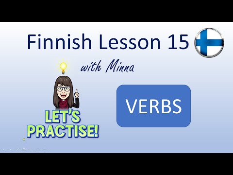 Finnish Lesson 15: Let's Practise Verbs! - Harjoitellaan verbejä!
