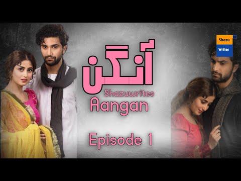 Aangan Episode 1 - Ahad Raza Mir Sajal Aly 29 January 2024 | Hum tv Drama | Sajal ahad Drama Episode