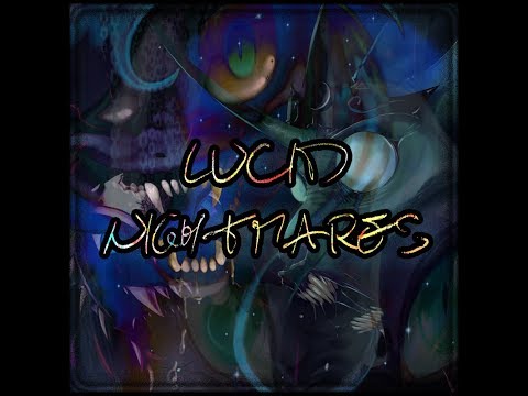 Lucid Nightmares (feat. N. Hollow, Doodled, Equestrify, & Ditherer The Fussbudget) [Explicit]