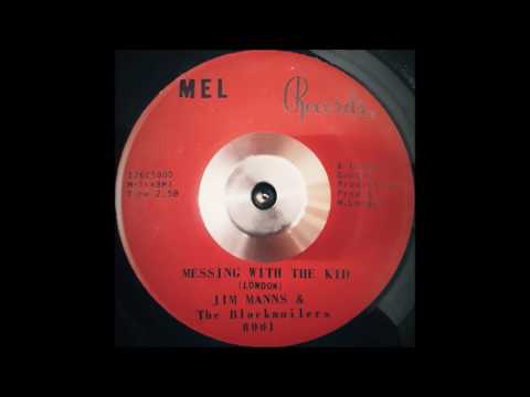 Jim Manns & The Blackmailers - Messing With The Kid
