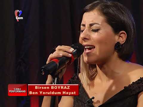 Birsen Boyraz  Ben Yoruldum Hayat