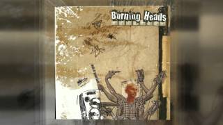 Burning Heads - Time To Fire Up The Place