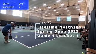 LifeTime Northshore Spring Open 2023 Match 1 PK/Ed vs Jon/Danny