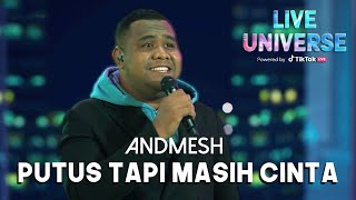 Download lagu ANDMESH - PUTUS TAPI CINTA (TIKTOK LIVE UNIVERSE) mp3 Download lagu ANDMESH - PUTUS TAPI CINTA (TIKTOK LIVE UNIVERSE) mp3