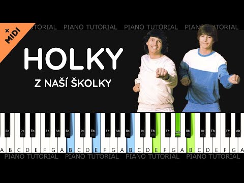 Holky z naší školky - Stanislav Hložek & Petr Kotvald (piano tutorial | MIDI | akordy | cz písničky)
