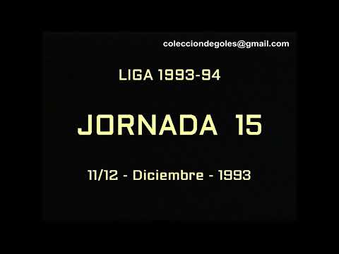 Goles Liga 1993-1994 Primera División Jornada 15
