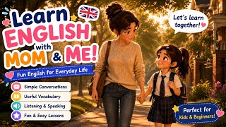 Learn English with Mom and Daughter ❤️Easy English Conversation for Beginners @PicTalkEnglish-9 