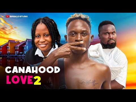CANAHOOD LOVE  ( Part 2 ) SIRBALO/CANA PRESIDO/DBABY