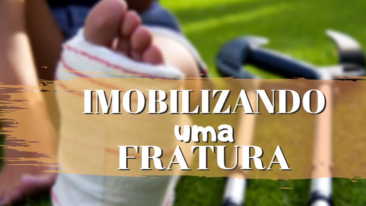 Como imobilizar uma fratura - Como fazer uma IMOBILIZAÇÃO DE FRATURA