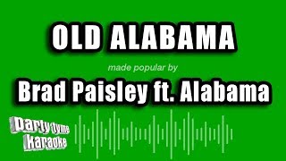 Brad Paisley ft. Alabama - Old Alabama (Karaoke Version)