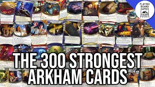 The 300 Strongest Player Cards (Arkham Horror: The Card Game)