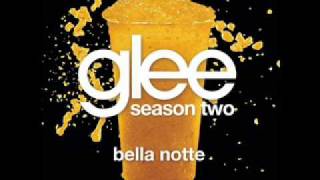 Bella Notte - Glee Cast Version (With Lyrics)