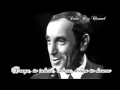Charles Aznavour - For me ... formidable ...