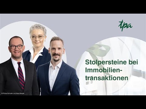 Immobilientransaktionen 2025: Sind Sie auf diese 3 Herausforderungen vorbereitet? - TPA