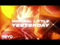 Michael Little - Yesterday