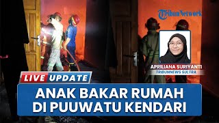 Kebakaran di Puuwatu Kendari, Anak Pengidap Gangguan Jiwa Sengaja Bakar Rumah Orangtuanya