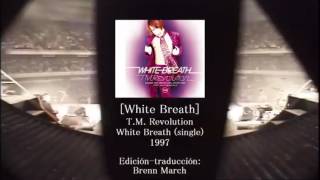 T.m.revolution white breath sub español