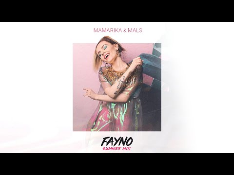 MamaRika & MALS - FAYNO (Summer Mix)