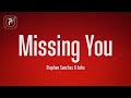 Stephen Sanchez & Ashe - Missing You (Lyrics)
