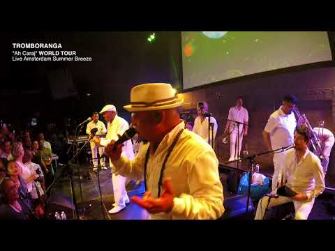 TROMBORANGA Live Amsterdam "Ah Caraj" Summer Breeze 2019