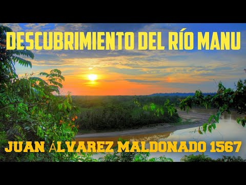 RELACIÓN DE LA JORNADA Y DESCUBRIMIENTO DEL RÍO MANU (1567) 📚 JUAN ÁLVAREZ MALDONADO 