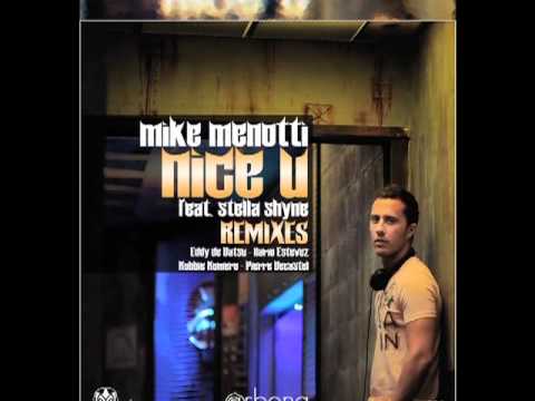 Mike Menotti Feat. Stella Shyne - Nice U (Ilario Estevez YouTube Remix)