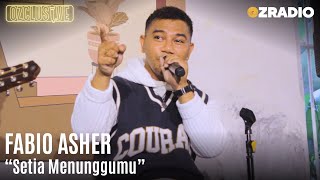Download lagu FABIO ASHER  - SETIA MENUNGGUMU - LIVE OZCLUSIVE mp3 Download lagu FABIO ASHER  - SETIA MENUNGGUMU - LIVE OZCLUSIVE mp3