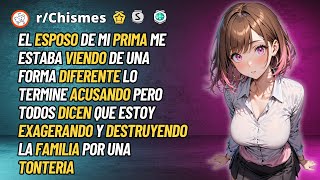 El esposo de mi prima estaba viendome de una forma diferente y lo termine acusando - Reddit Chismes