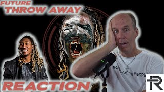 PSYCHOTHERAPIST REACTS to Future- Throw Away