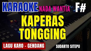 Download lagu KAPERAS TONGGING (GENDANG) - CIPT. SUDARTO SITEPU | NADA WANITA F# | KARAOKE LIRIK | LAGU KARO mp3 Download lagu KAPERAS TONGGING (GENDANG) - CIPT. SUDARTO SITEPU | NADA WANITA F# | KARAOKE LIRIK | LAGU KARO mp3