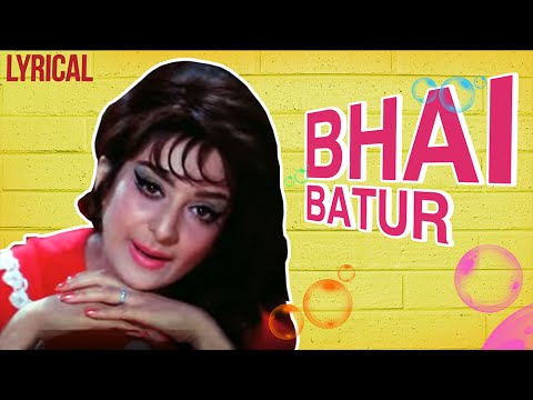 Bhai Batur Full Song With Lyrics | Padosan | Lata Mangeshkar Hit Songs