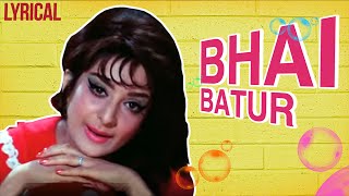 Bhai Batur Full Song With Lyrics  Padosan  Lata Ma