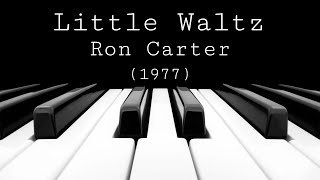 Little Waltz - Ron Carter (1977)
