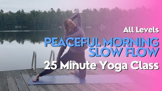 25 Minute Yoga Class | Peaceful Morning Slow Flow