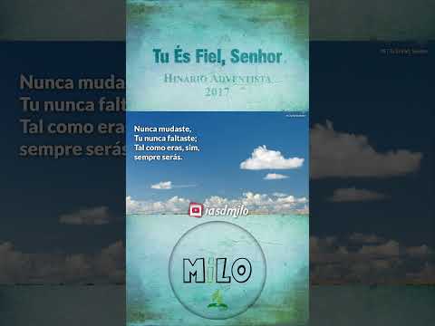 Tu És Fiel, Senhor | #hinário #hinarioadventista #louvores #louvor #fé #iasd #adventistas