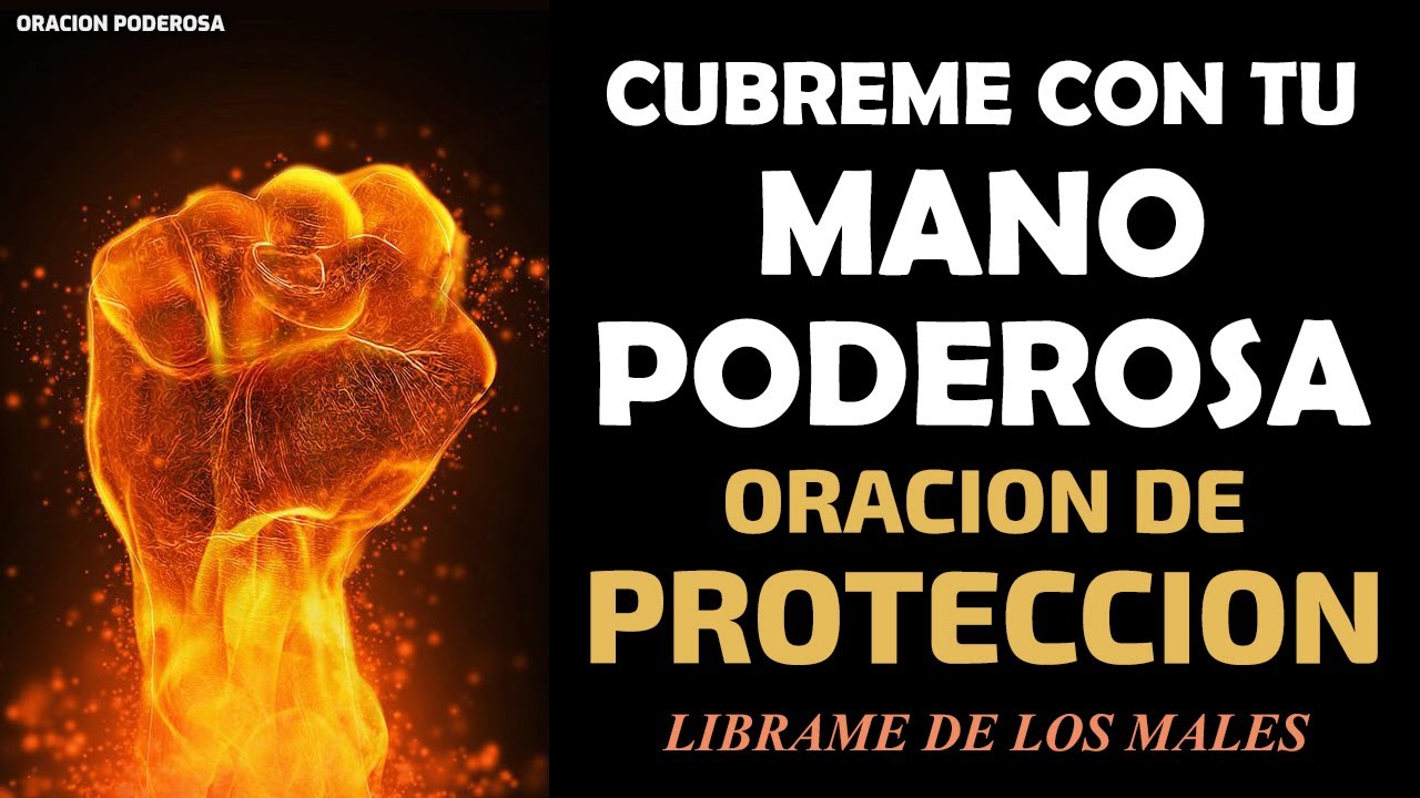 Oración de Protección ♱ Cúbreme con tu mano poderosa y líbrame de los males de este mundo