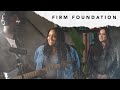 Firm Foundation