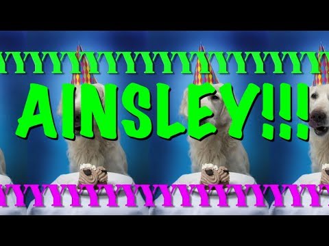 HAPPY BIRTHDAY AINSLEY! - EPIC Happy Birthday Song