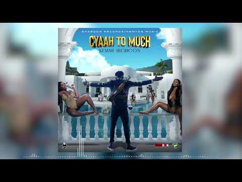 Kemar Highcon - Cyaah To Much (Official Audio)