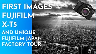 First Images with Fujifilm X-T5 & Japan Factory Tour