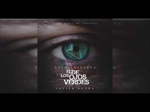 Grupo Linea Directa   El De Los Ojos Verdes Feat  Javier Rueda