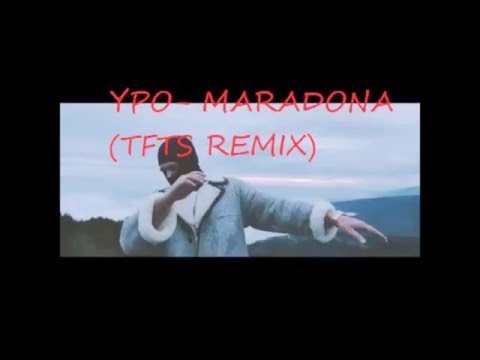 Ypo- Maradona (TFTS Remix)