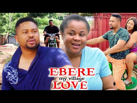 Ebere My Village Love '3&4'(Trending New Blockbuster Movie)Uju Okoli/Mike Godson 2022 Nigerian Movie