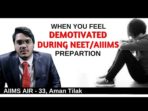 When You Feel Demotivated During AIIMS & NEET Preparation - Motivational Video By Aman Tilak