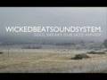 Wicked Beat Sound System - Last Night 