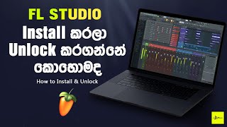 How to Install & Unlock FL Studio | Sinhala | SD Audio Lab