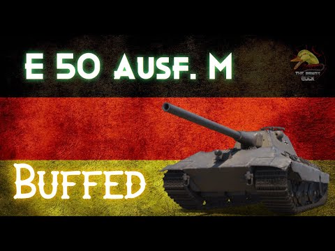 E 50 Ausf. M: Buffed! II Wot Console - World of Tanks Console Modern Armour