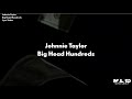 Johnnie Taylor - Big Head Hundreds (Lyric Video)